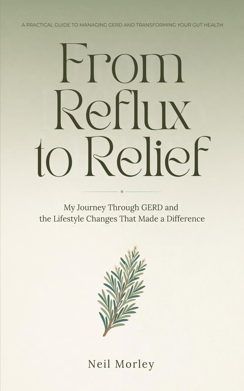 Cover of From Reflux to Relief by Neil Morley